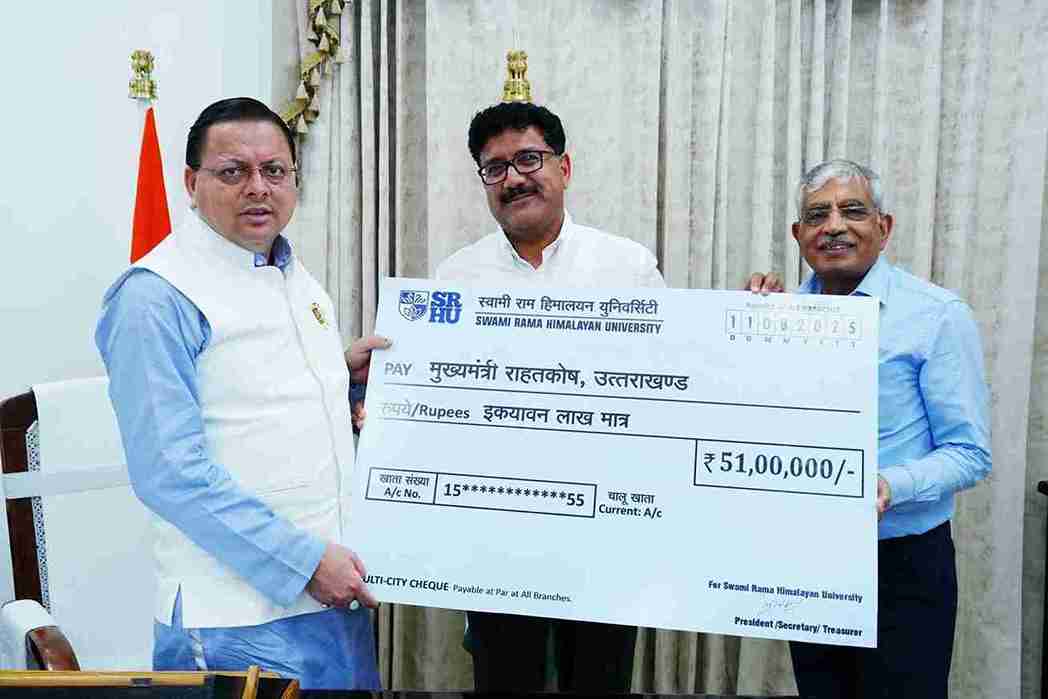स्वामी राम हिमालयन यूनिवर्सिटी ने आपदा राहत कोष में दिए ₹51 लाख